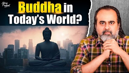 Buddha: Beyond Time and Tradition || Acharya Prashant (2022)