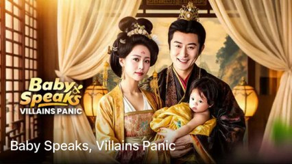 Baby Speaks Villains Panic Chinese Drama (2025) - FULL | WEBSITE FREE