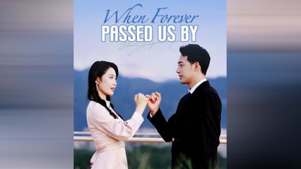 When Forever Passed Us By Full Movie