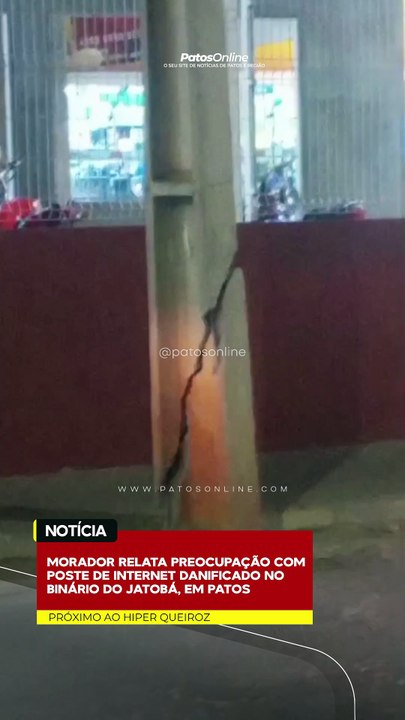 Morador relata preocupação com poste de internet danificado no Binário do Jatobá, em Patos