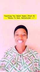 Teaching You Sweet Hymns [Part 8] - "Glory To God, Hallelujah 🙌" #HeroineC#90sKiddiesRepresentative#90sKiddiesSeries#fyp#Whattowatch#Viral#2025