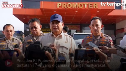 Prabowo Klaim Tuntutan 17+8 Sebagian Masuk Akal, Sebagian Perlu Perundingan