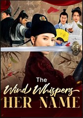 THE WIND WHISPER HER NAME- Drama FULL MOVIES ENGLISH SUB