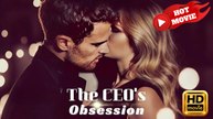 The Ceo's Obsession - Full Free