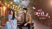 Bade Acche Lagte Hain 4 3rd September Episode 2025
