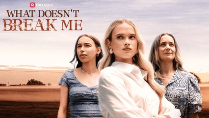 What Doesn't Break Me - Full Movie