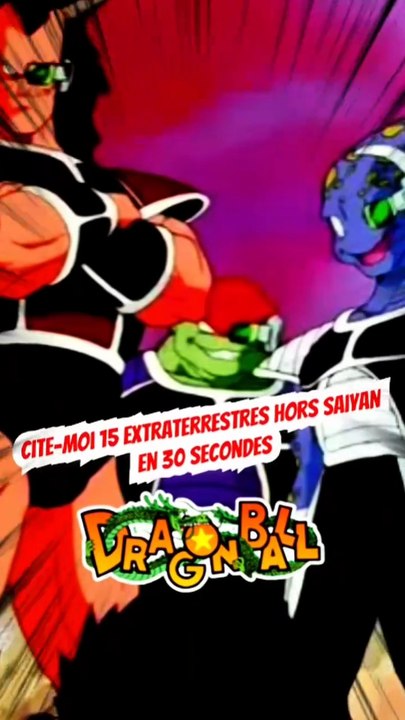 Cite moi 15 des extraterrestres hors Saiyan dans DRAGONBALL en 30 secondes FEAT Otaakugeek !!!
