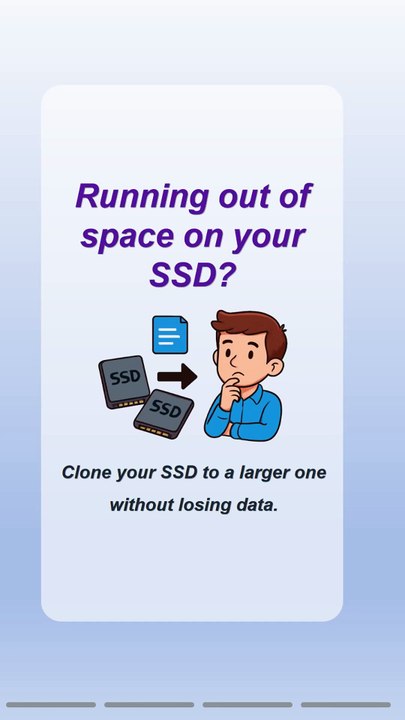 Clone SSD to Larger SSD Without Losing Data