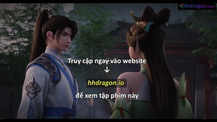 Đan Đạo Chí Tôn Tập 152 Vietsub + Thuyết Minh