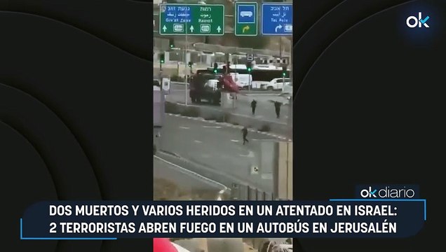 Dos muertos y varios heridos en un atentado en Israel: 2 terroristas abren fuego en un autobús en Jerusalén