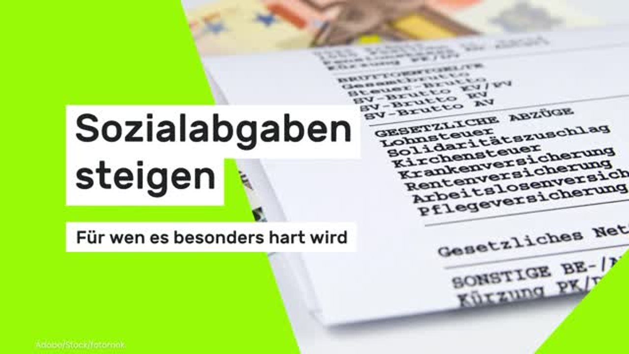Sozialabgaben steigen: Für wen es besonders hart wird