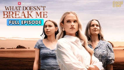 What Doesn't Break Me & Detailed Version - Full Movie