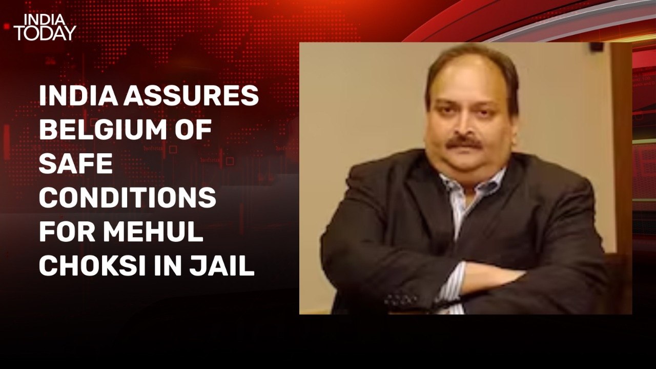Mehul Choksi extradition: India provides assurance to Belgian authorities