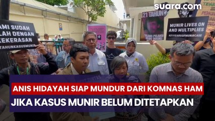 Anis Hidayah Siap Mundur dari Komnas HAM, Jika Kasus Munir Belum Ditetapkan Pelanggaran HAM berat!