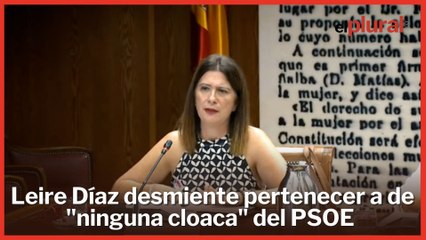 Leire Díaz desmiente pertenecer a "ninguna cloaca" del PSOE