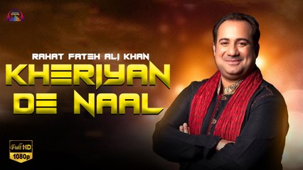 Kheriyan De Naal | Rahat Fateh Ali Khan | Virsa Heritage Revived