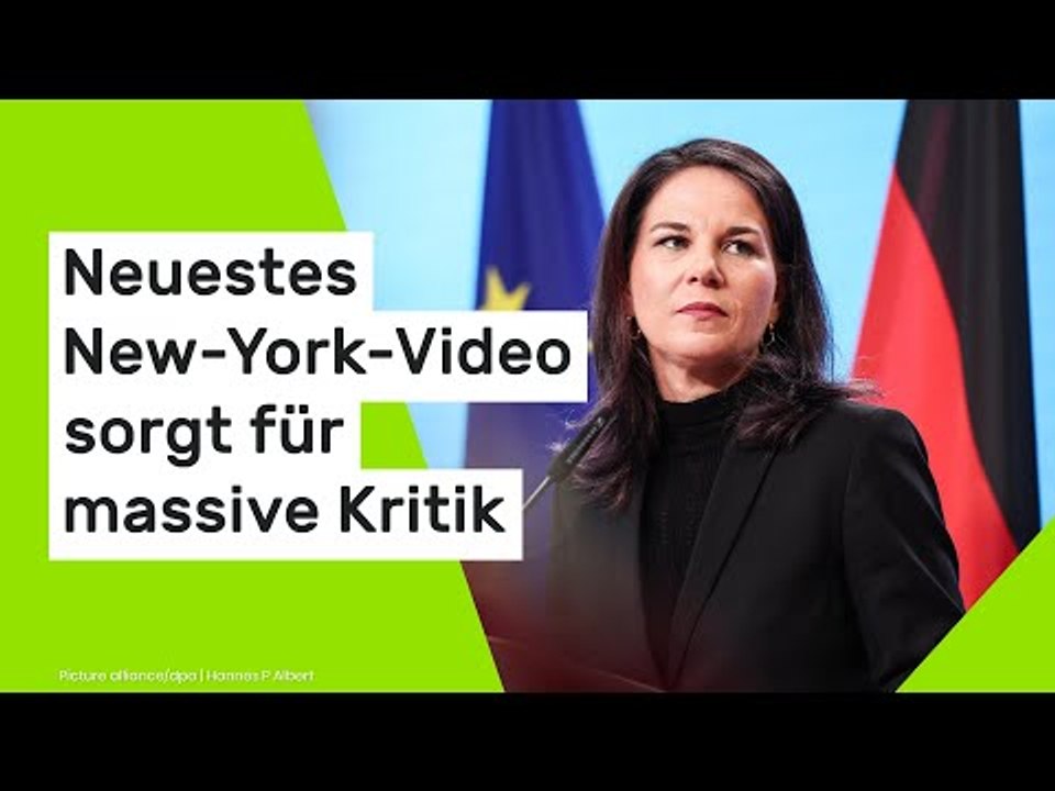 Annalena Baerbock: Neuestes New-York-Video sorgt für massive Kritik