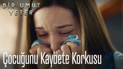 Çocuğunu kaybetme korkusu 😣