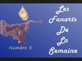 Fanarts de la semaine n°5