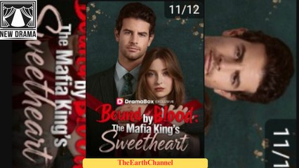 🍏💙🏴🔥 11.12 🌹 11.04 Bound by Blood The Mafia King's Sweetheart dailymotion 🌐x9q6vek