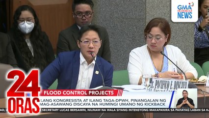 Ilang kongresista at ilang taga-DPWH, pinangalanan ng mag-asawang Discaya na humingi umano ng kickback | 24 Oras
