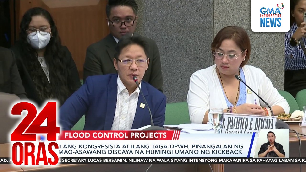 Ilang kongresista at ilang taga-DPWH, pinangalanan ng mag-asawang Discaya na humingi umano ng kickback | 24 Oras