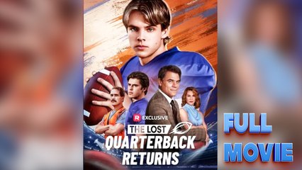The Lost Quarterback Returns - FullMovie
