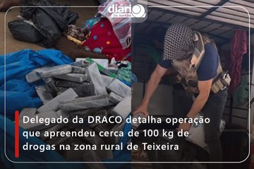 Delegado da DRACO detalha operação que apreendeu cerca de 100 kg de drogas na zona rural de Teixeira
