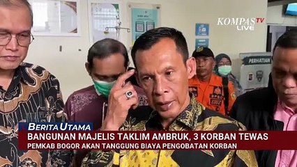 Pemkab Bogor dan Pemrov Jabar Tanggung Biaya Pengobatan Korban Majelis Taklim Ambruk | BERUT