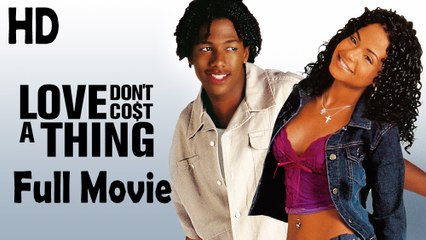Love Don't Cost a Thing (2003) - Full HD Movie Uncut