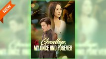 Goodbye My Once And Forever - Full Free