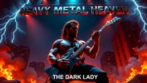 The Dark Lady Heavy Metal