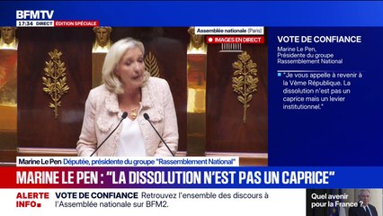 "La dissolution est pour lui une obligation", Marine Le Pen appelle Emmanuel Macron à dissoudre l'Assemblée nationale