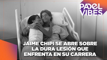 🎾 Jaime “Chipi” en Premier Padel: La lucha detrás de su lesión y su pasión por volver