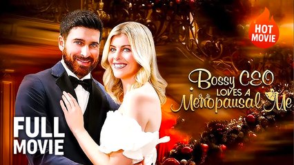 (Hot) Bossy CEO Loves a Menoposal | Full Drama
