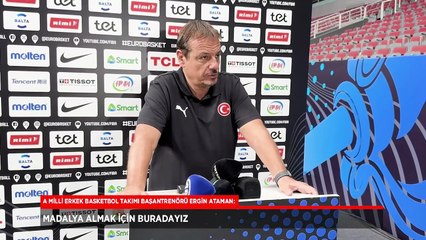 Ergin Ataman: Madalya almak için buradayız