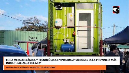 Feria Metalmecánica y Tecnológica en Posadas Misiones es la provincia más industrializada del NEA