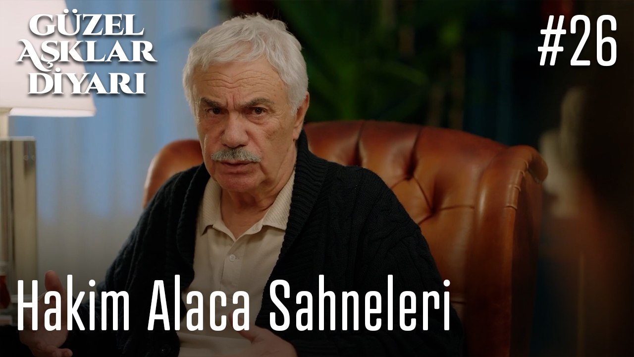 Hakim Alaca Sahneleri - Güzel Aşklar Diyarı