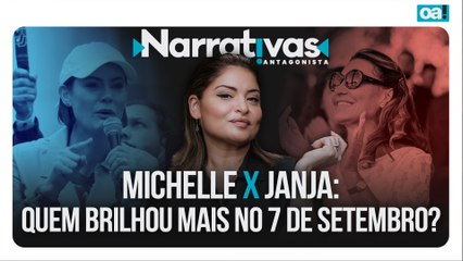 Michelle x Janja: quem brilhou mais no 7 de setembro? | Narrativas #480 Madeleine Lacsko