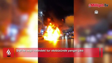 Şişli'de tur otobüsü alev alev yandı