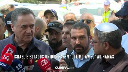 Israel e Estados Unidos fazem 'último aviso' ao Hamas