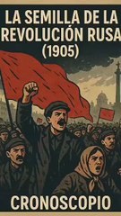 La semilla de la Revolución Rusa (1905) El día que el pueblo despertó - Cronoscopio (360p, h264)