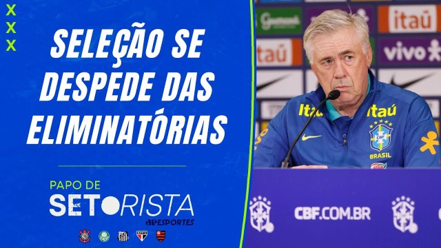 AMANHÃ TEM! Brasil encerra Eliminatórias na ALTITUDE! Campanha brazuka foi OK? | PAPO DE SETORISTA