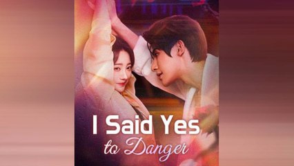 I Said Yes To Danger Full Movie
