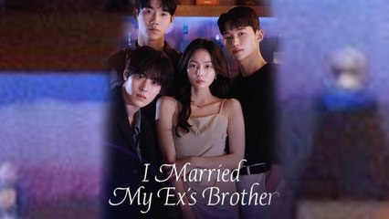I Married My Exs Brother 2025 [ SHORT DRAMA | FULL ]