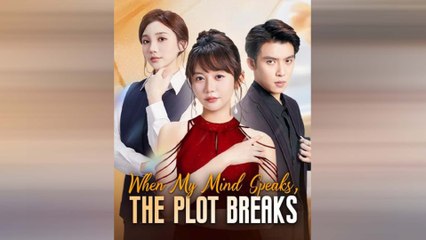 When My Mind Speaks, The Plot Breaks Full Movie