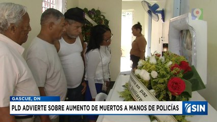 PLD denuncia muertes a manos de policías | Emisión Estelar SIN con Alicia Ortega