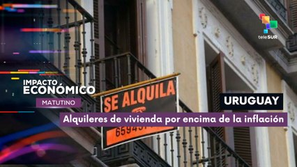 Uruguay alquileres de vivienda por encima de inflación