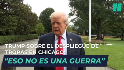 Trump sobre el despliegue de tropas en Chicago: "Eso no es una guerra. Es sentido común"