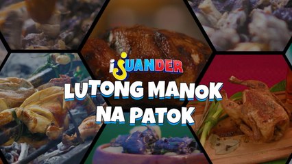 Mga patok na luto sa manok, tikman! (Full Episode) | I Juander